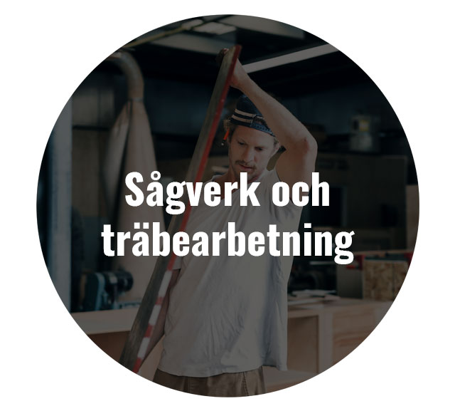 sågverk och träbearbetning